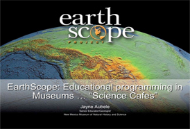 EarthScope: Educational programming in Museums