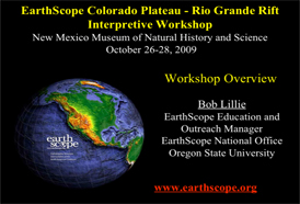 EarthScope Colorado Plateau - Rio Grande Rift Workshop Overview